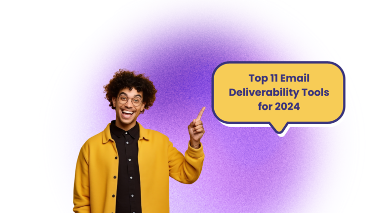 Top 11 Email Deliverability Tools for 2024