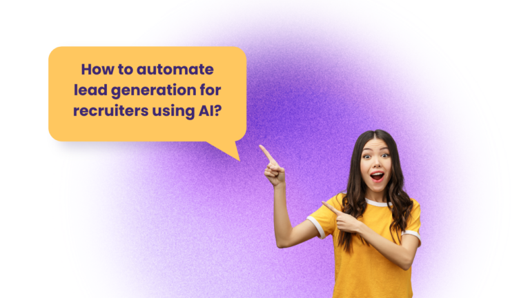 How to automate lead generation for recruiters with AI?