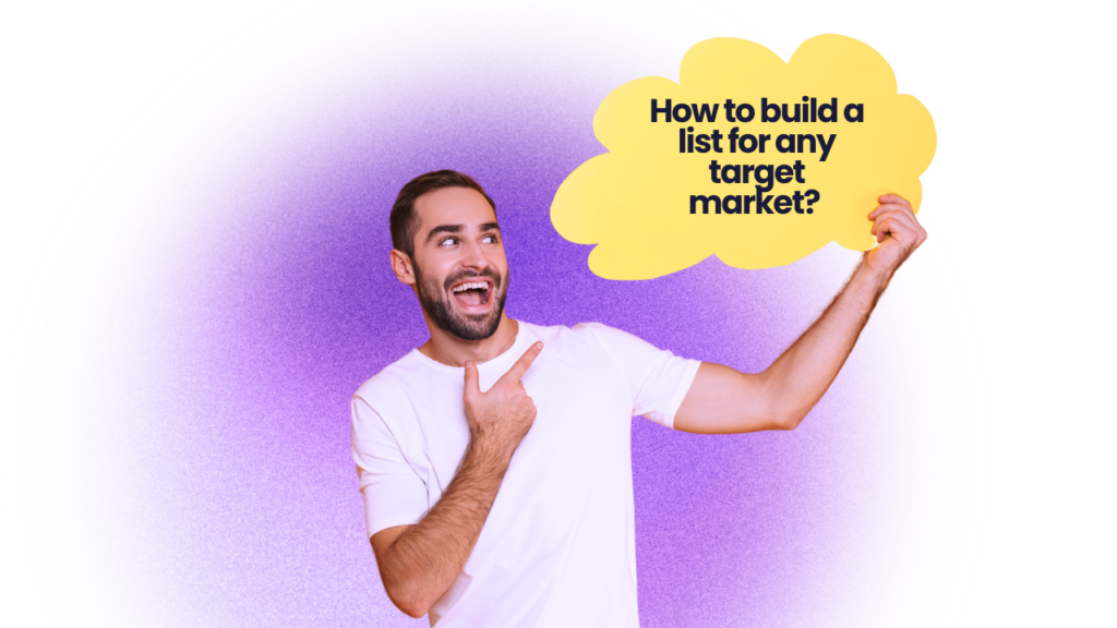 how to build a cold email prospecting list for any target market?