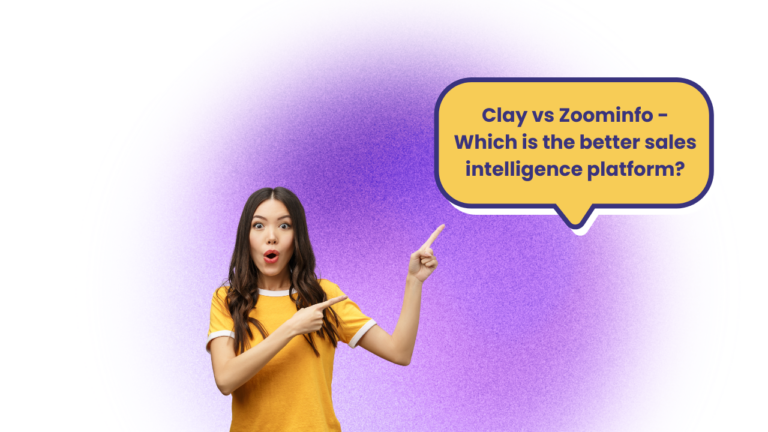 clay vs zoominfo - which is the better sales intelligence platform?