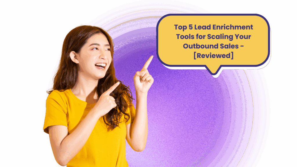 top 5 lead enrichment tools for scaling sales